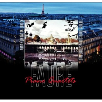 FAURE - Rutkowska-Schoc - Quatuor avec piano n°1 en ut mineur op.15